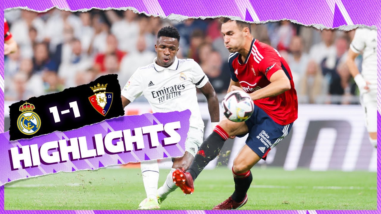 Real Madrid Osasuna Highlights Laliga