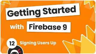 پوستر Getting Started with Firebase 9 12 - Signing Users Up