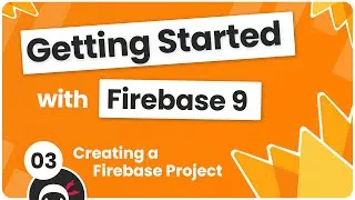 پوستر Getting Started with Firebase 9 3 - Setting up Firebase