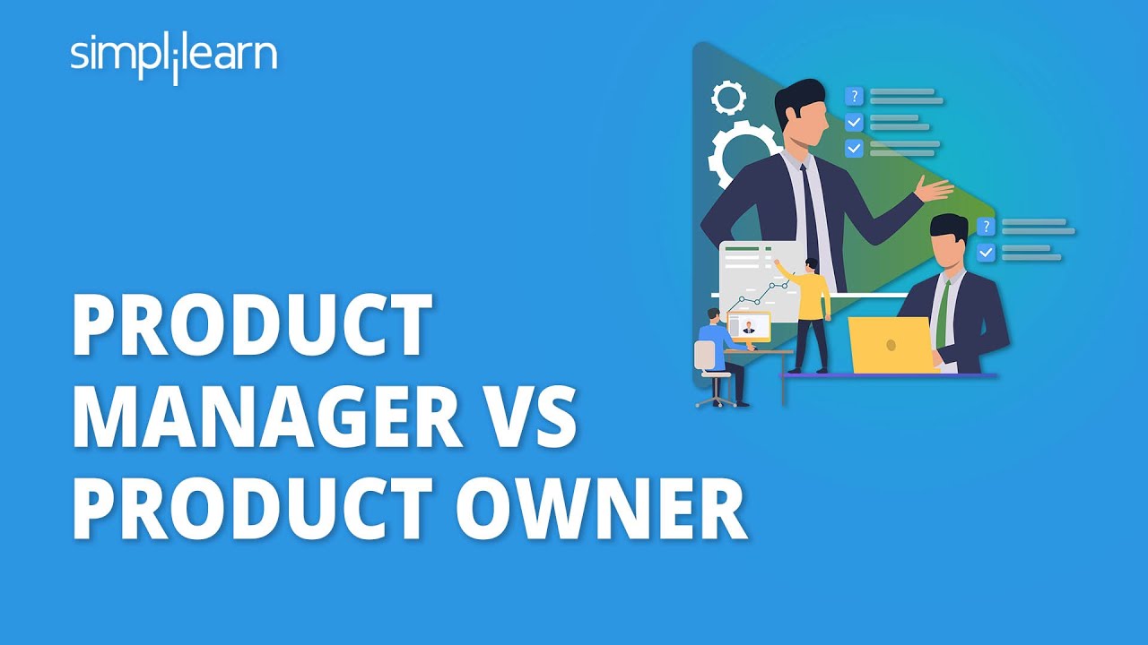 Product Manager Vs Product Owner Whats The Difference Product