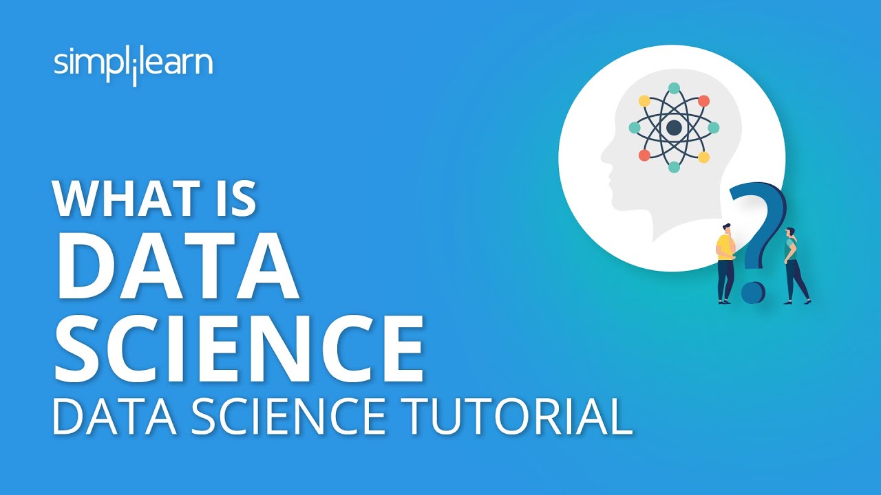 What Is Data Science | Data Science Tutorial | Simplilearn | آموزش ساده