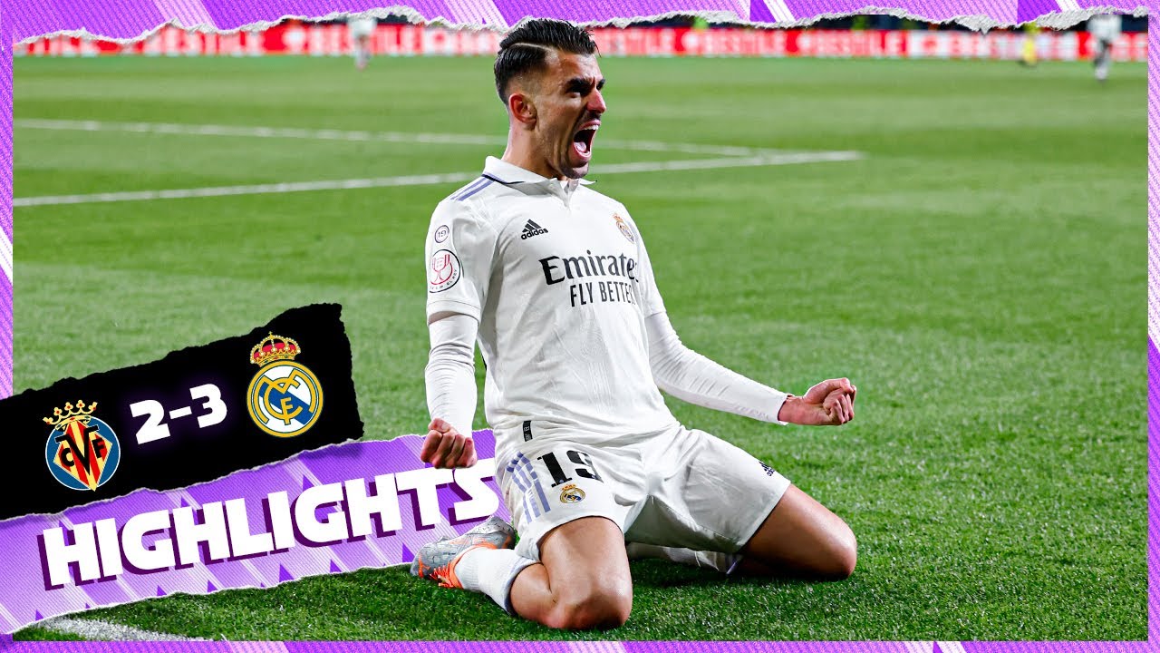 Villarreal 2-3 Real Madrid | HIGHLIGHTS | Copa Del Rey