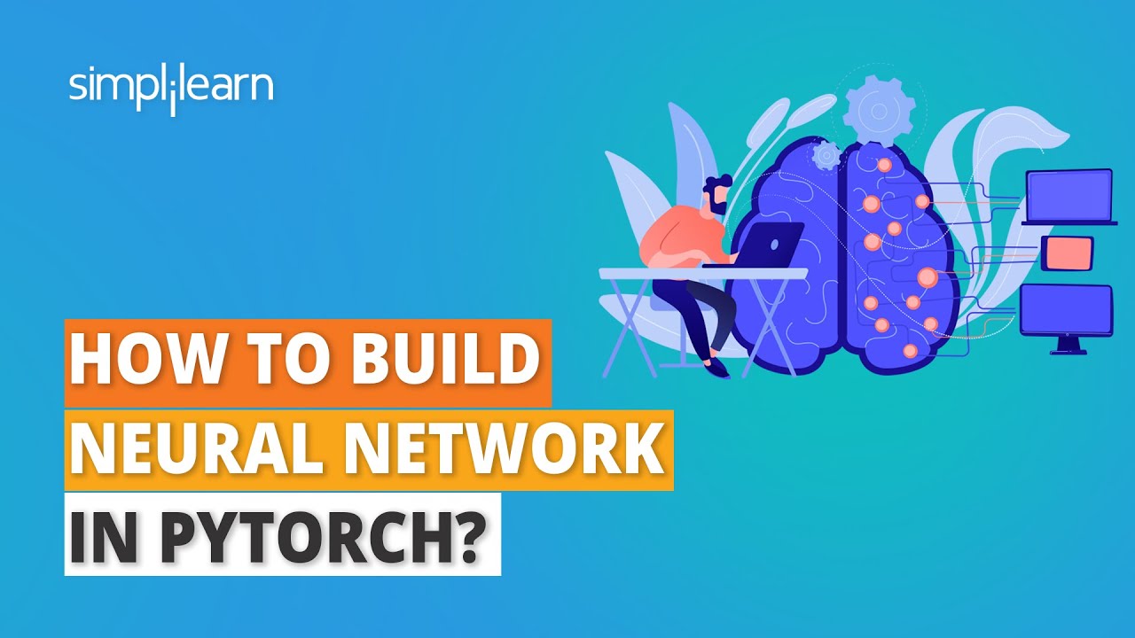 How to Build Neural Network in Pytorch? PyTorch Tutorial for