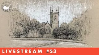 Drawing an Old Church in Pen & Ink - LiveStream #53