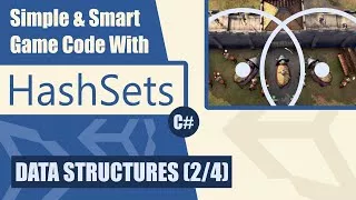 Data Structures For Game Devs: HashSets | Unity Tutorial (Part 2)