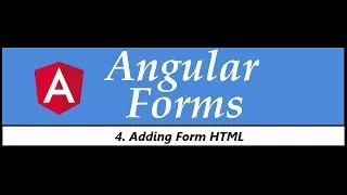 پوستر Angular Forms Tutorial - 4 - Adding Form HTML